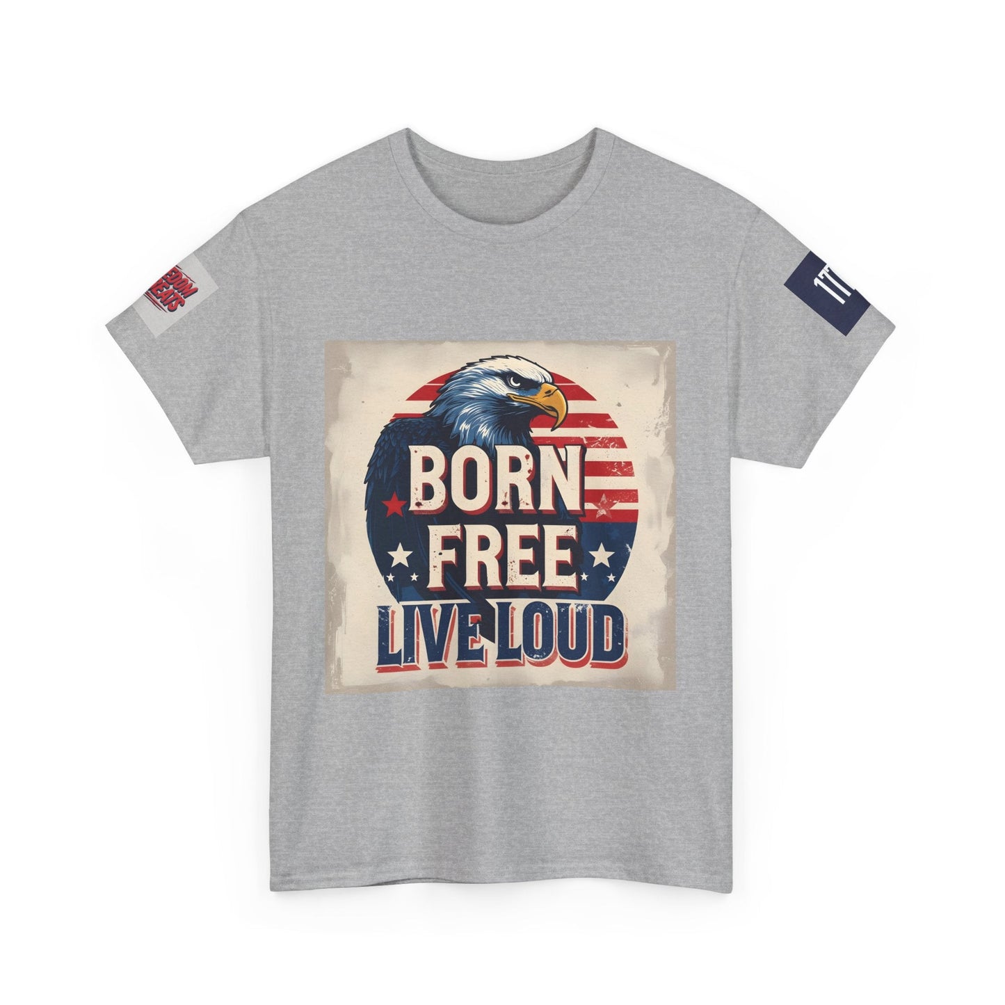 Patriotic Unisex Tee - Born Free Live Loud American Pride Shirt Printify