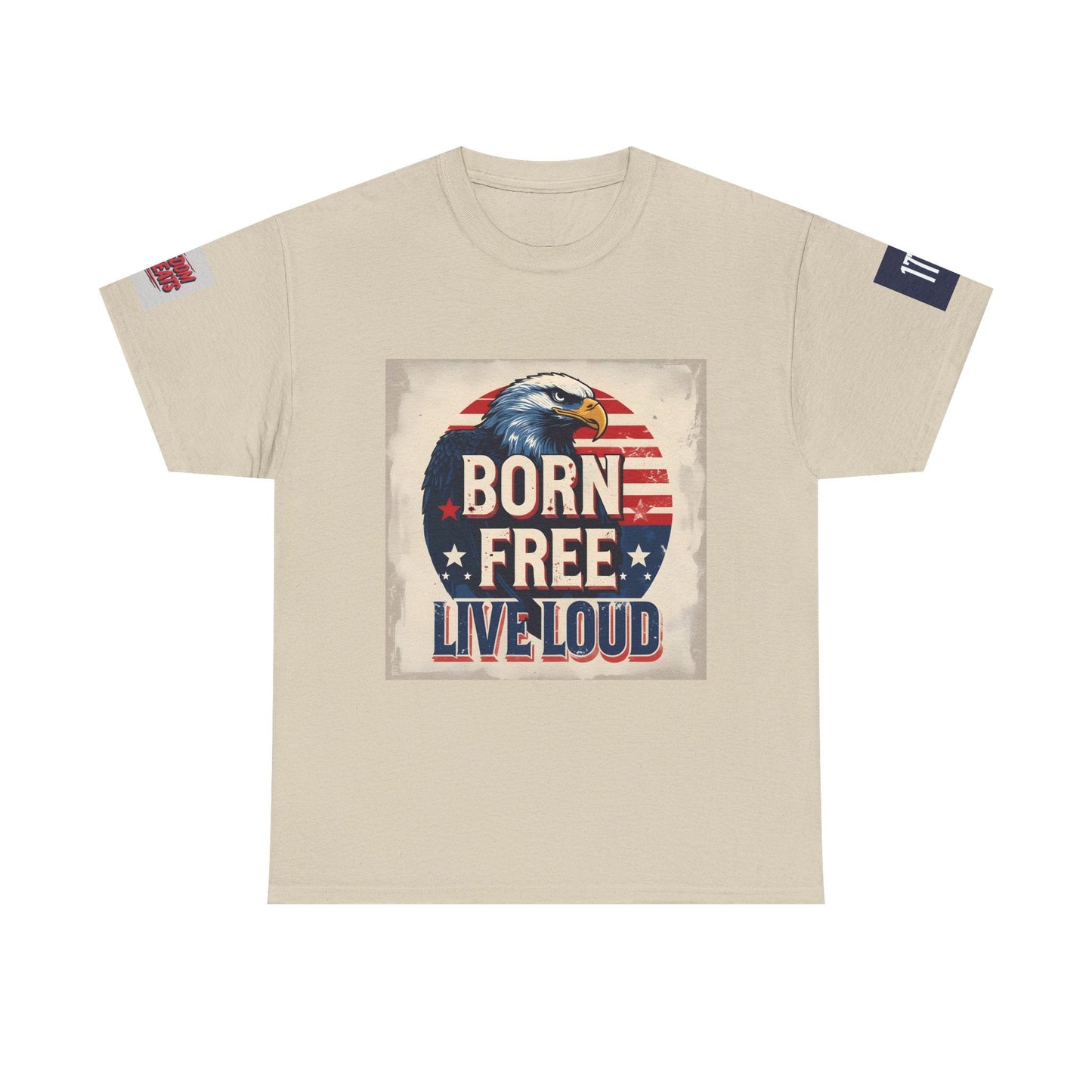 Patriotic Unisex Tee - Born Free Live Loud American Pride Shirt Printify
