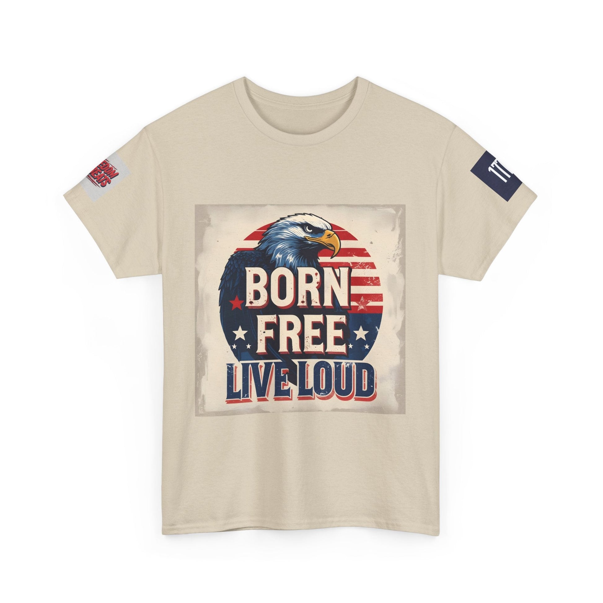 Patriotic Unisex Tee - Born Free Live Loud American Pride Shirt Printify