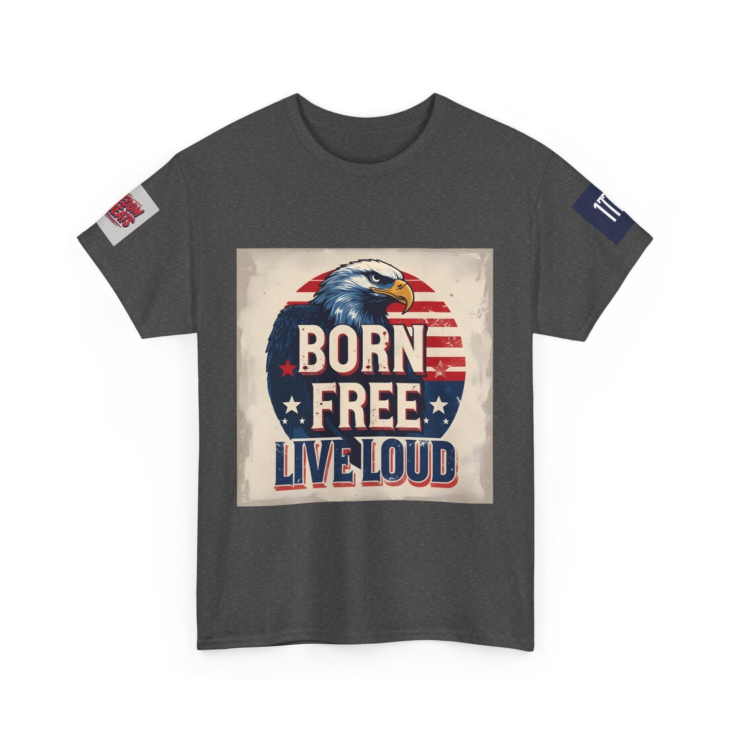 Patriotic Unisex Tee - Born Free Live Loud American Pride Shirt Printify