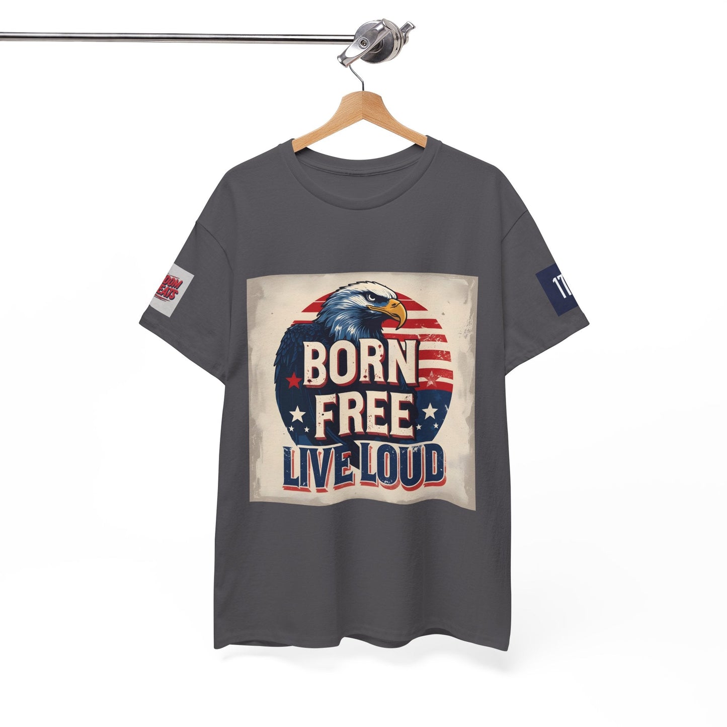Patriotic Unisex Tee - Born Free Live Loud American Pride Shirt Printify