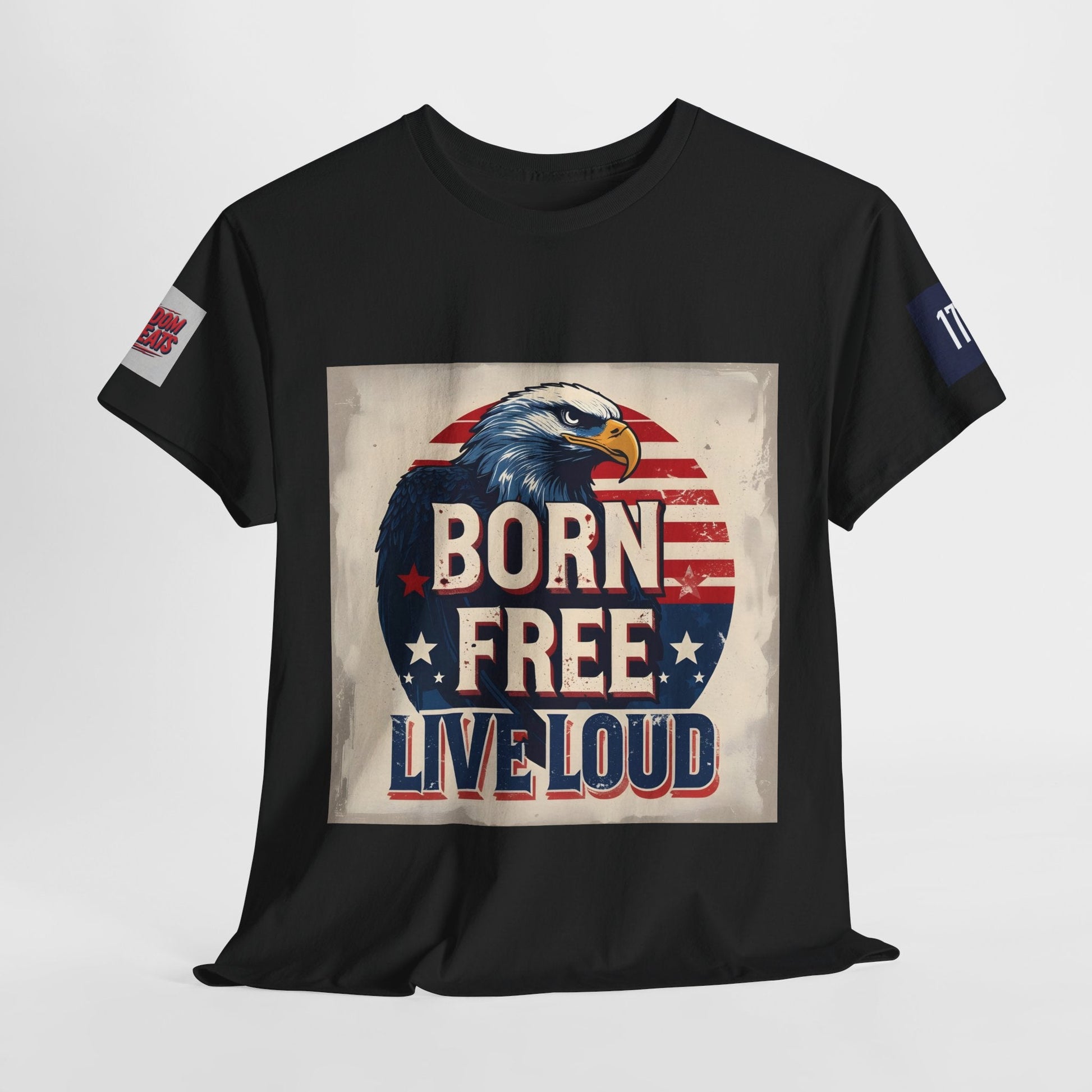 Patriotic Unisex Tee - Born Free Live Loud American Pride Shirt Printify