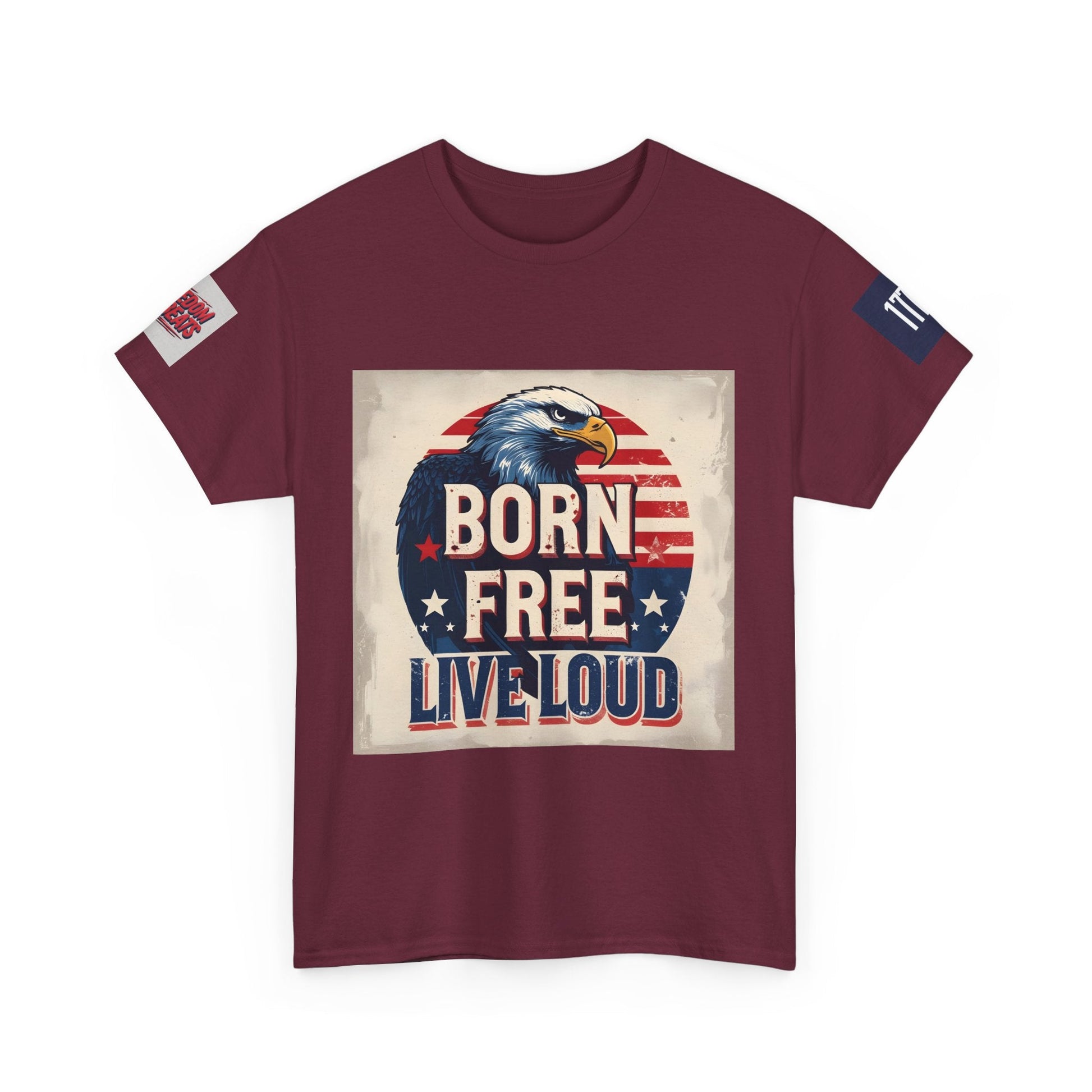 Patriotic Unisex Tee - Born Free Live Loud American Pride Shirt Printify