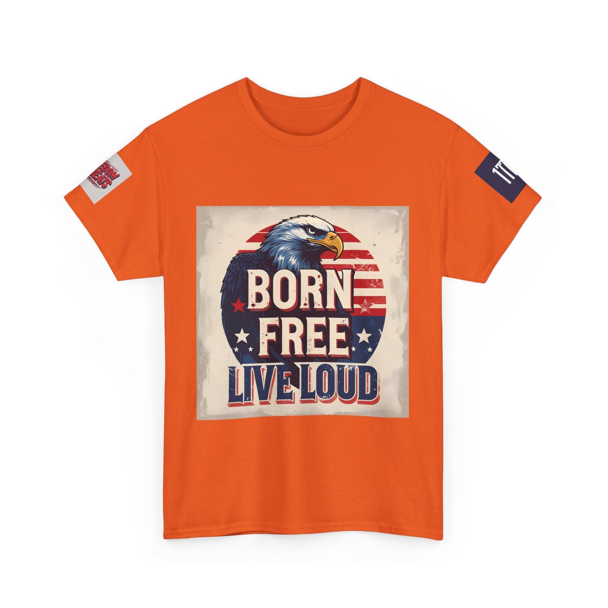 Patriotic Unisex Tee - Born Free Live Loud American Pride Shirt Printify