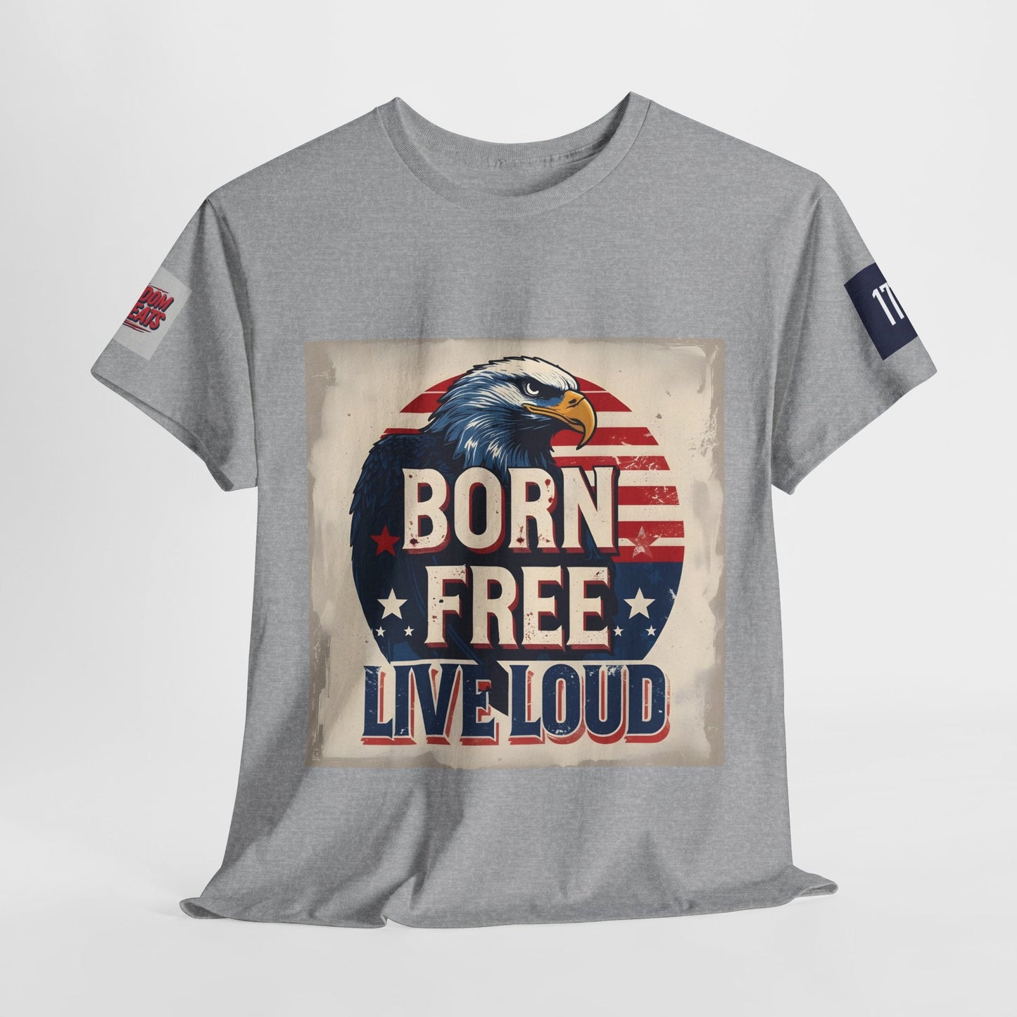 Patriotic Unisex Tee - Born Free Live Loud American Pride Shirt Printify