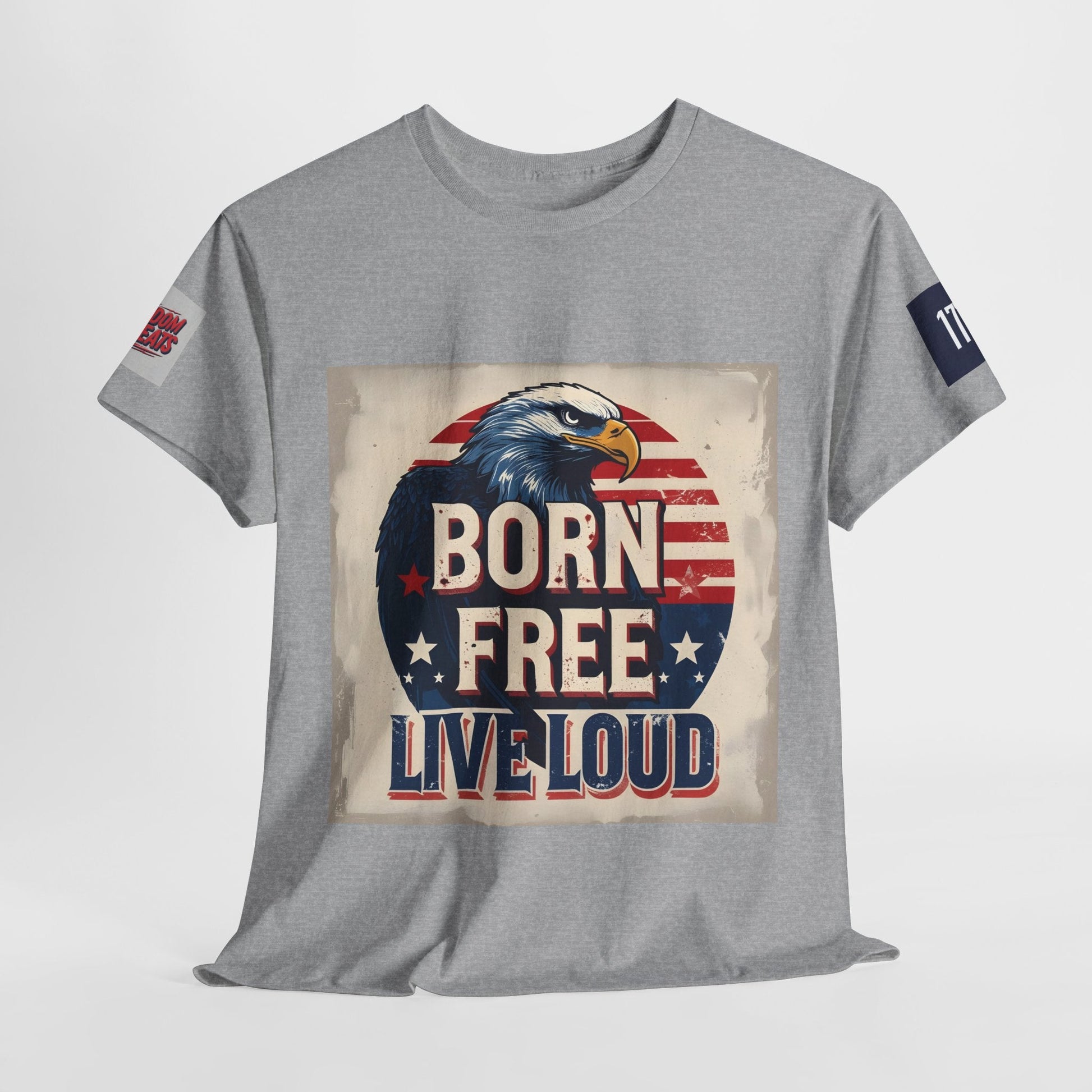 Patriotic Unisex Tee - Born Free Live Loud American Pride Shirt Printify