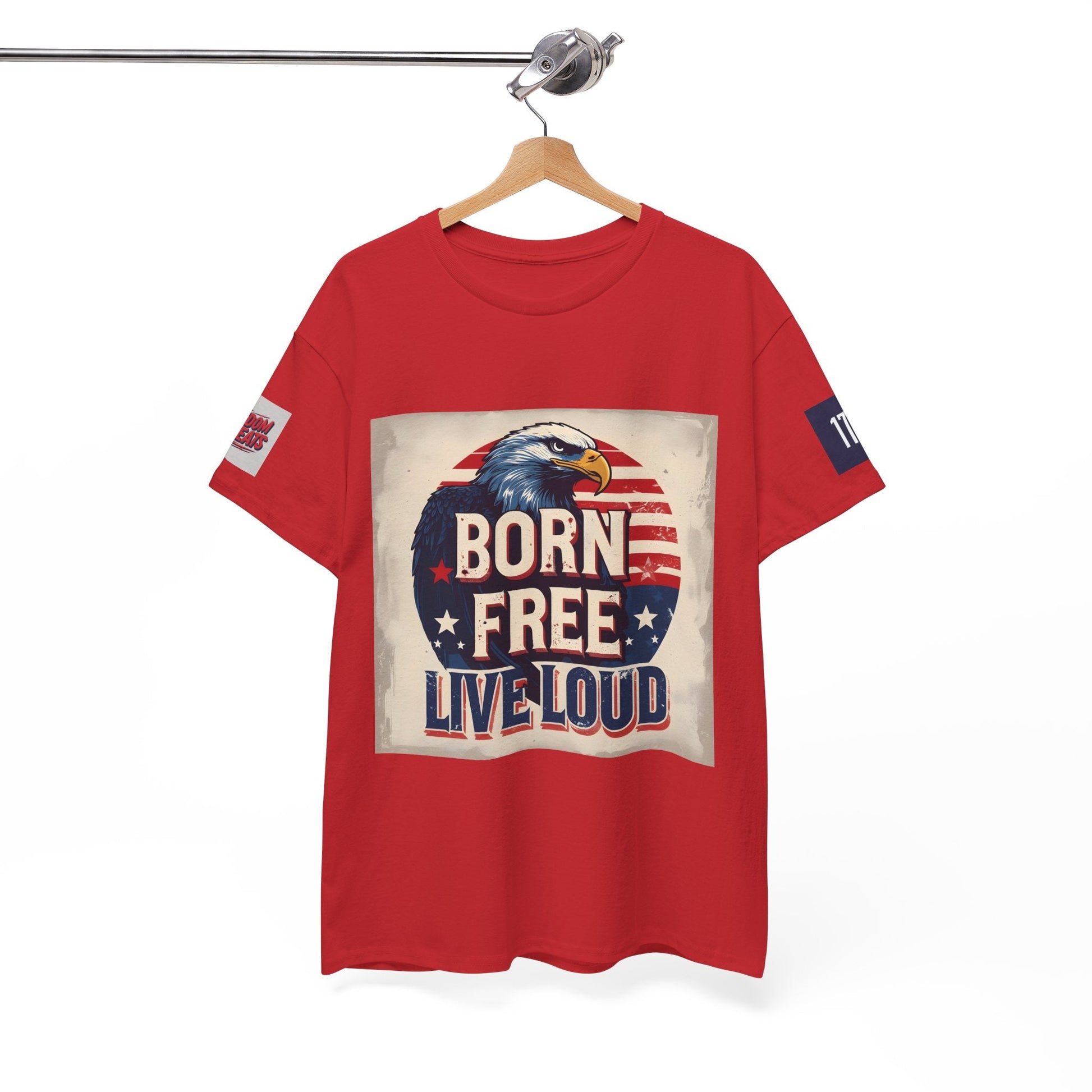 Patriotic Unisex Tee - Born Free Live Loud American Pride Shirt Printify