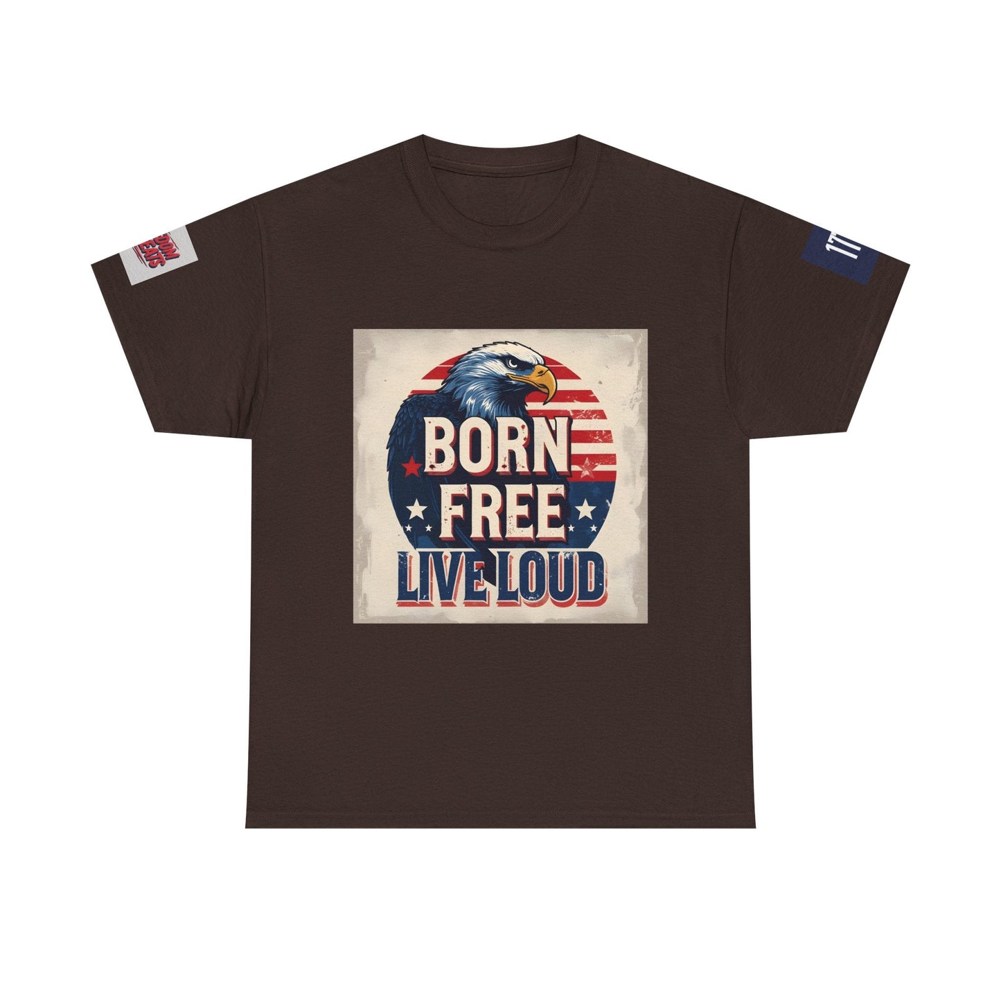Patriotic Unisex Tee - Born Free Live Loud American Pride Shirt Printify