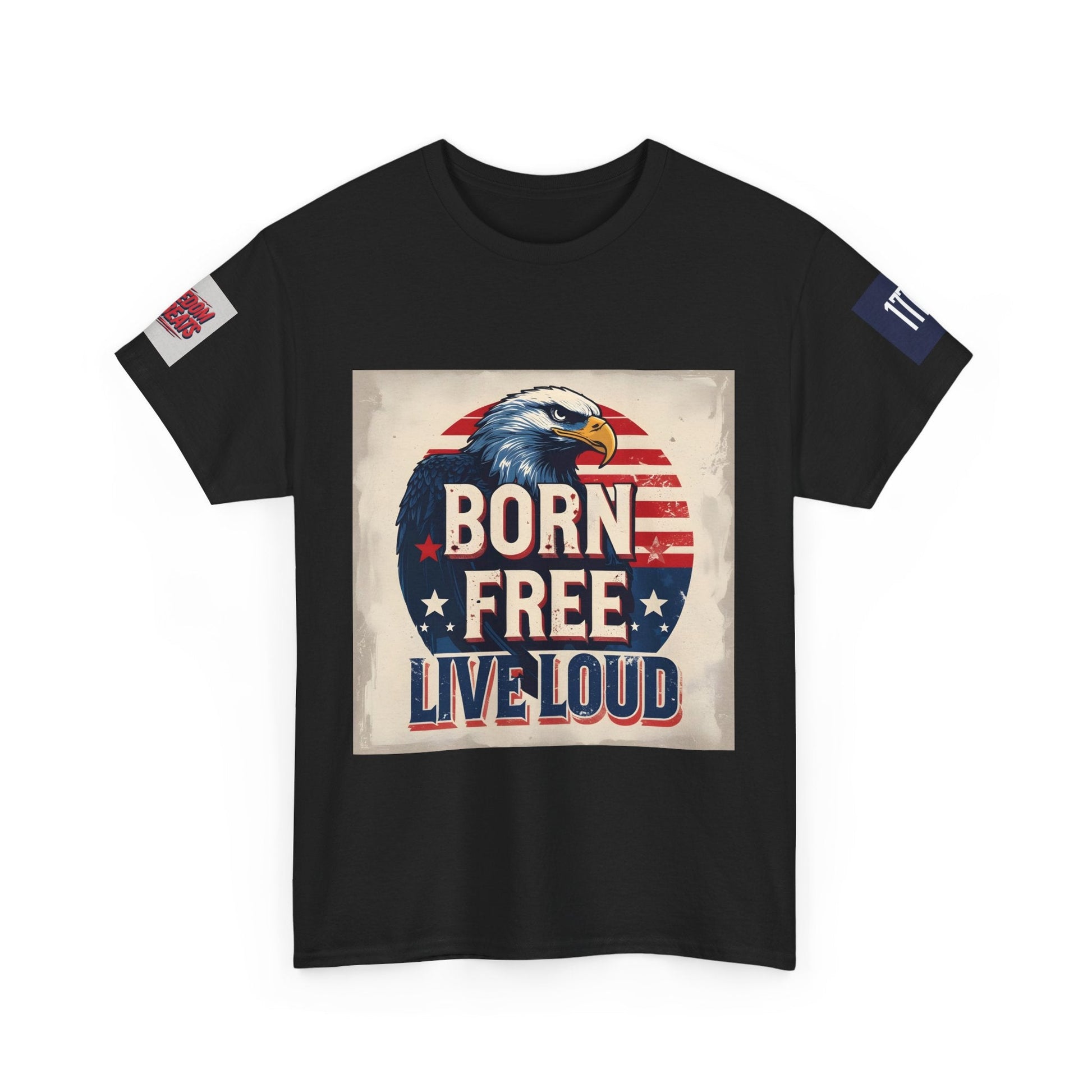 Patriotic Unisex Tee - Born Free Live Loud American Pride Shirt Printify