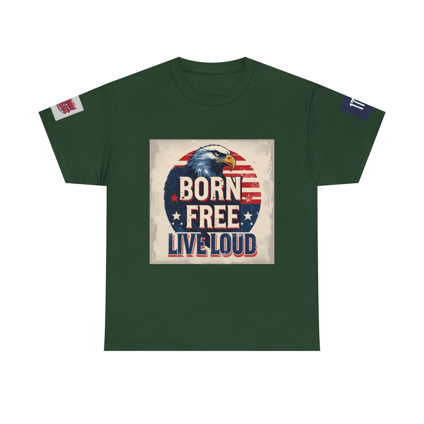 Patriotic Unisex Tee - Born Free Live Loud American Pride Shirt Printify