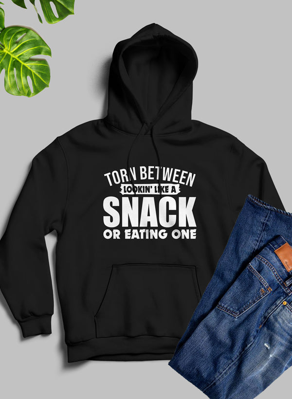 Torn Between Lookin Like A Snack Or Eating One Hoodie DC-Merch Mallow